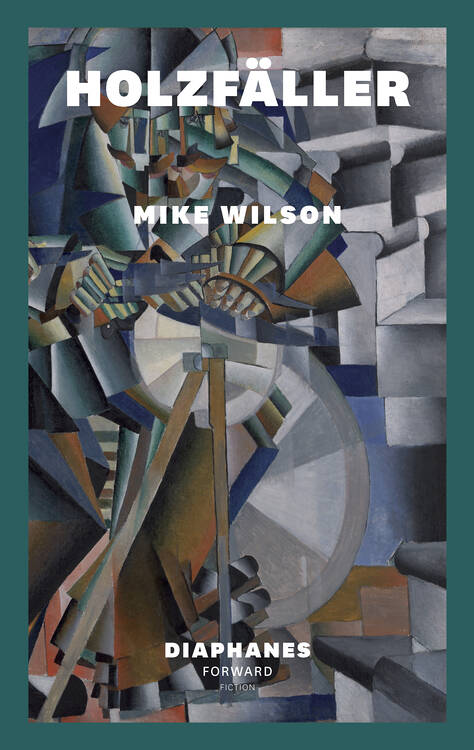 Mike Wilson: Holzfäller