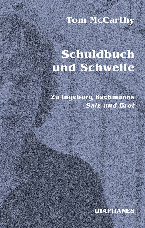 Tom McCarthy: Schuldbuch und Schwelle